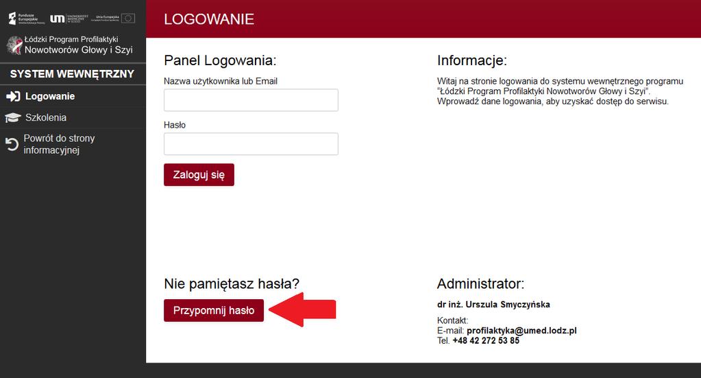 METODA 2: przez formularz odzyskiwania hasła 1. Aby ustalid hasło należy przejśd na stronę główną platformy pod adresem system.