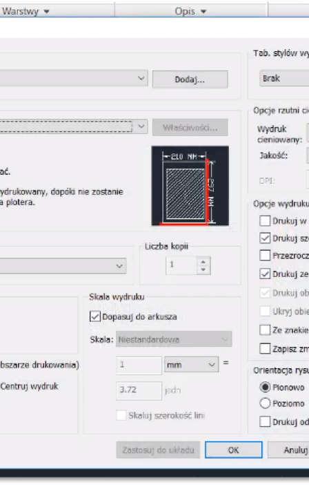 Standardowo jest to OKNO, po czym zaznaczamy pole rysunku do wydruku. (ad 2) 3. Zaznaczymy rozmiar papieru kompatybilny ze skalą przygotowanego projektu.