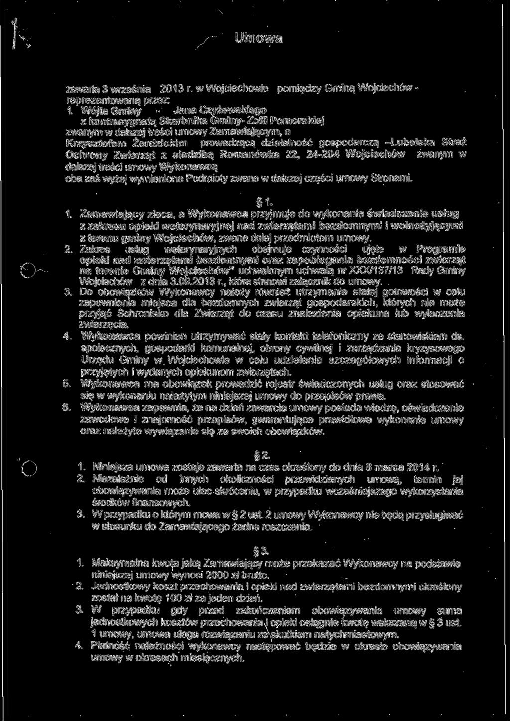Umowa zawarta 3 września 2013 r. w Wojciechowie pomiędzy Gminą Wojciechów - reprezentowaną przez: 1.