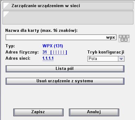 5 Programowanie Uzyskanie odpowiedniej funkcjonalności Wielofunkcyjnego Przycisku (WPX) uwarunkowane jest wcześniejszym