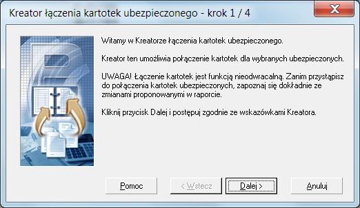 Rysunek 46. Okno dialogowe: Kreator łączenia kartotek ubezpieczonego krok 1/4 4.