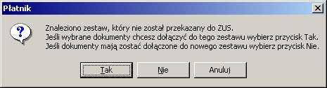 Rysunek 68. Okno komunikatu o znalezieniu zestawu, który nie został przekazany do ZUS 5.3.