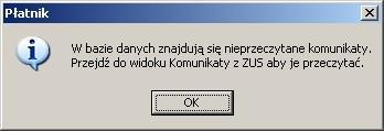 Rysunek 206. Okno komunikatu Aby oznaczyć komunikat jako przeczytany : 1. Z menu Widok wybierz polecenie Informacje z ZUS/Komunikaty z ZUS. 2. Wskaż komunikat, który chcesz przeczytać, i z menu Program wybierz polecenie Pokaż.