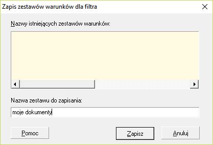 Rysunek 9. Okno do zapisu zestawu warunków dla filtra 7. Aby wykonać filtrowanie według zapisanych wcześniej warunków, kliknij przycisk Odczytaj warunki.