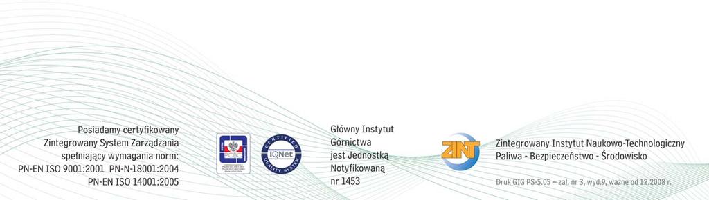 FZ-1/4424/SK/15 ZAPYTANIE OFERTOWE z dnia 06/11/2015 r. I. Informacje ogólne 1. Zamawiający: Główny Instytut Górnictwa Zapytanie ofertowe prowadzone jest zgodnie z zasadami konkurencyjności. 2.