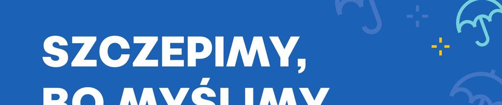 Z DZIAŁALNOŚCI OIPiP Okręgowa Izba Pielęgniarek i Położnych w Elblągu przystąpiła do inicjatywy obywatelskiej Szczepimy, bo myślimy.