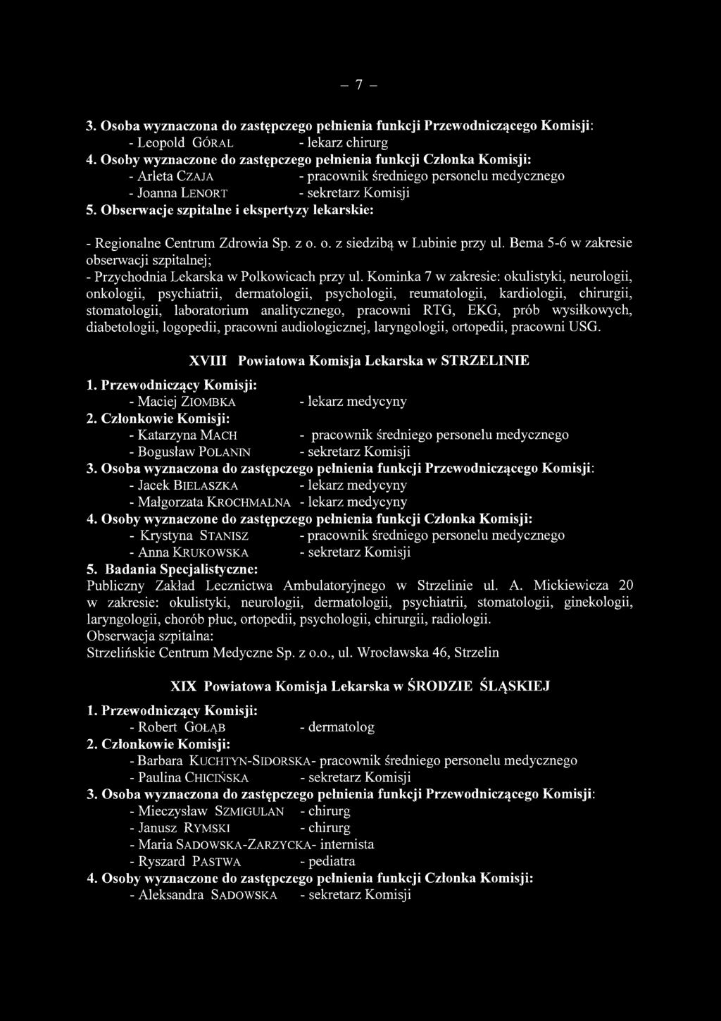 Bema 5-6 w zakresie obserwacji szpitalnej; - Przychodnia Lekarska w Polkowicach przy ul.