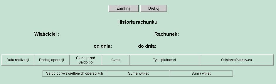 Dostępne klawisze funkcyjne to: Powrót umoŝliwia ponowne określenie zakresu historii Do wydruku pozwala na wyświetlenie danych w formacie gotowym do wdruku, a następnie wydruk na drukarkę Pobierz PDF