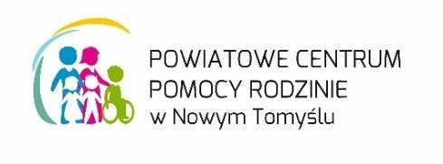 Powiatowe Centrum Pomocy Rodzinie ul. Poznańska 30, 64-300 Nowy Tomyśl tel./fax 61 