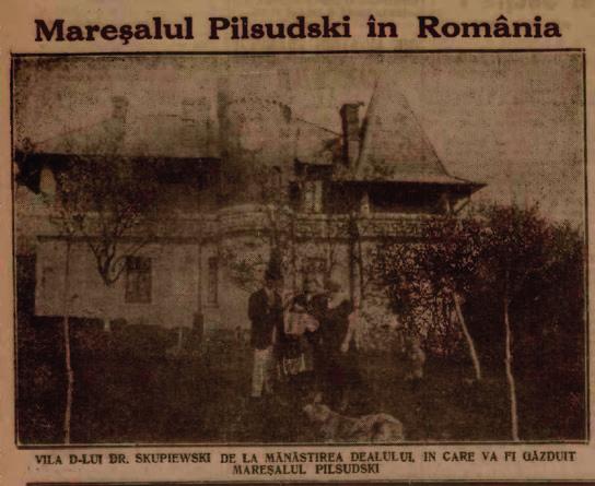 Archiwum własne A. Dubicki Dom Lucjana Skupiewskiego w Manăstirea Dealului, miejsce pobytu Józefa Piłsudskiego w 1928 r.