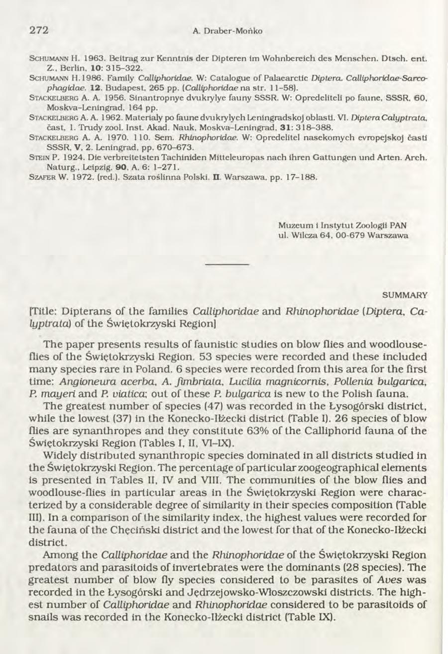 272 A. Draber-M ońko S c h u m a n n H. 1963. Beitrag z u r K enntnis der D ipteren im W ohnbereich des M enschen. D tsch. en t. Z., Berlin. 1 0 : 315-322. S c h u m a n n H.1986.