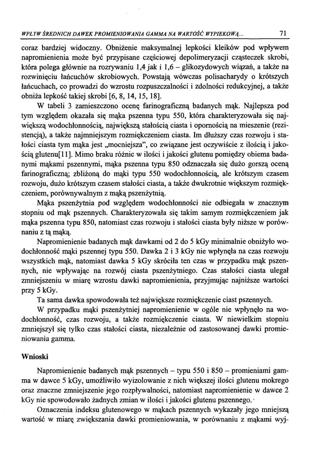 WPŁYW ŚREDNICH DAWEK PRMIENIWANIA GAMMA NA WARTŚĆ WYPIEKWĄ. 71 craz bardziej widczny.