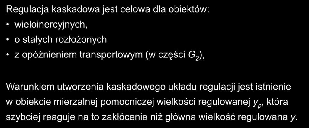 Kied touem Regulaca kakadowa et celowa dla obiektów: wieloinercnch, o tałch rozłożonch z opóźnieniem tranportowm w części, Warunkiem utworzenia kakadowego