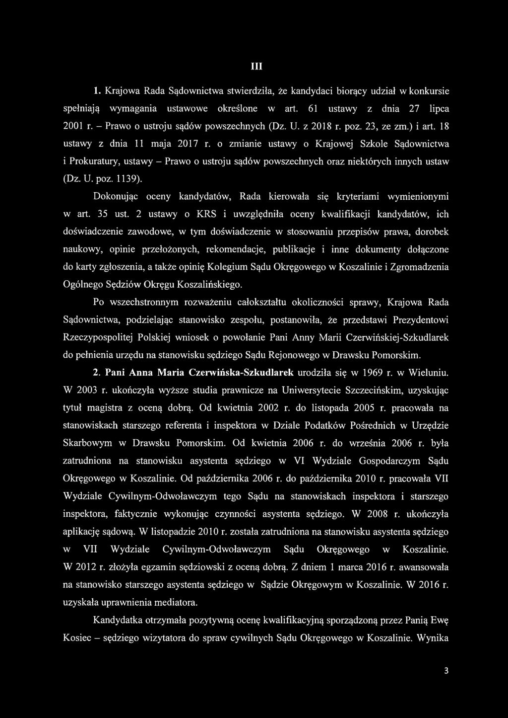 o zmianie ustawy o Krajowej Szkole Sądownictwa i Prokuratury, ustawy - Prawo o ustroju sądów powszechnych oraz niektórych innych ustaw (Dz. U. poz. 1139).