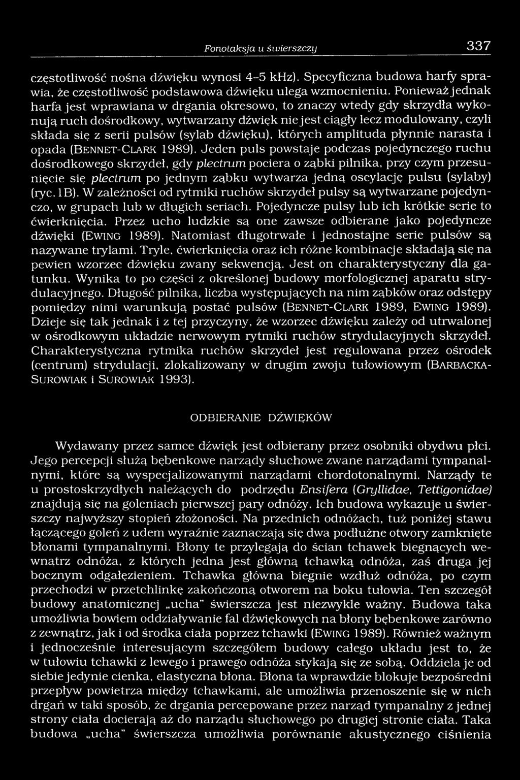 (sylab dźwięku), których amplituda płynnie narasta i opada (B e n n e t-c l a r k 1989).