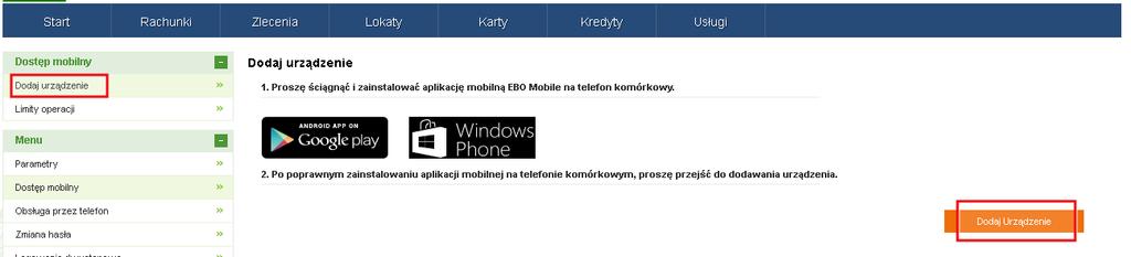Rysunek 1: Dostęp mobilny Następnie wchodzimy w menu Dodaj urządzenie gdzie wyświetlą się aplikacje mobilne na telefon