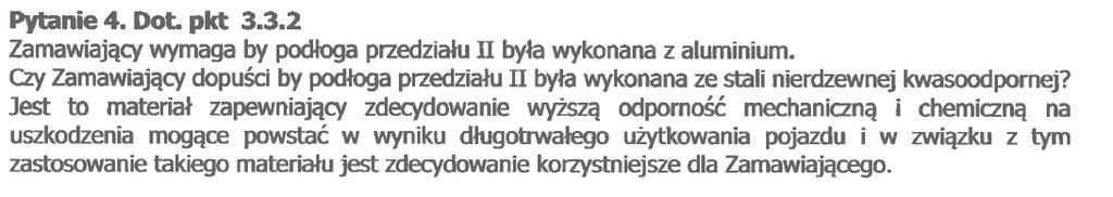 istotnych zmian Opisu Przedmiotu Zamówienia. Dot. Rozdz. V OPZ, pkt. 3.3.2. Pytanie 22.