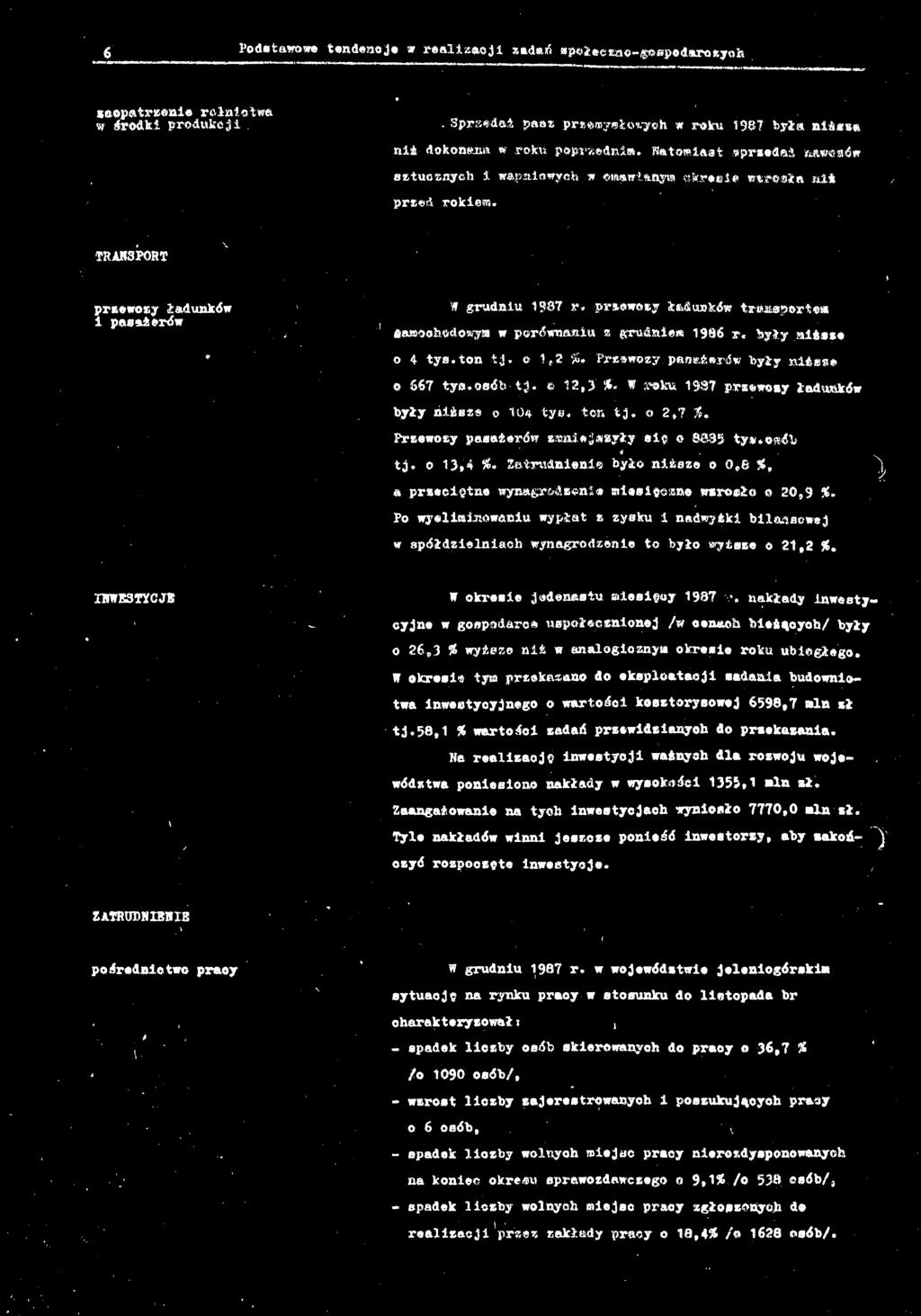 to tj. o,2 % Przewozy p«,drów yły ml#** 667 ty.osó-tj. 2,3 * w rek 937 przewozy łdków yły ższe o 04 tys. te t j. 0 2,7 %. Frsewosy psżerów smwjmzyły m* 0 099 tym,««0» - tj. 0 3,4 #.