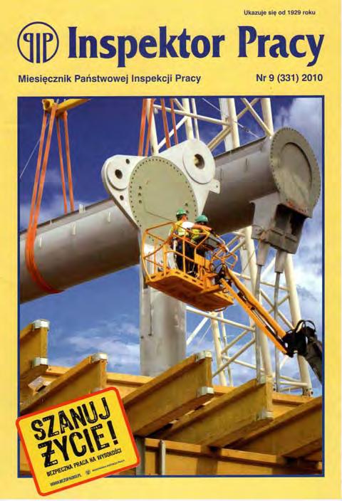 Nr 9 (331) WRZESIEŃ 2010 Dobre praktyki dla podwykonawców na budowach 3 Posłowie przyjęli informację inspekcji pracy 8 Stanowisko ROP 9 Nowe zagrożenia w energetyce zawodowej 10 Uchylenie bądź zmiana