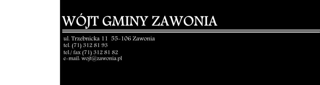 Sprawozdanie z działalności WÓJTA GMINY ZAWONIA od