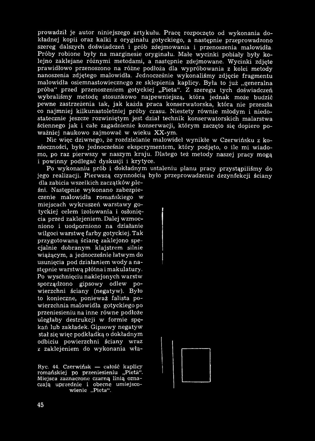 Próby robione były na m arginesie oryginału. Małe wycinki pobiały były kolejno zaklejane różnymi metodami, a następnie zdejmowane.