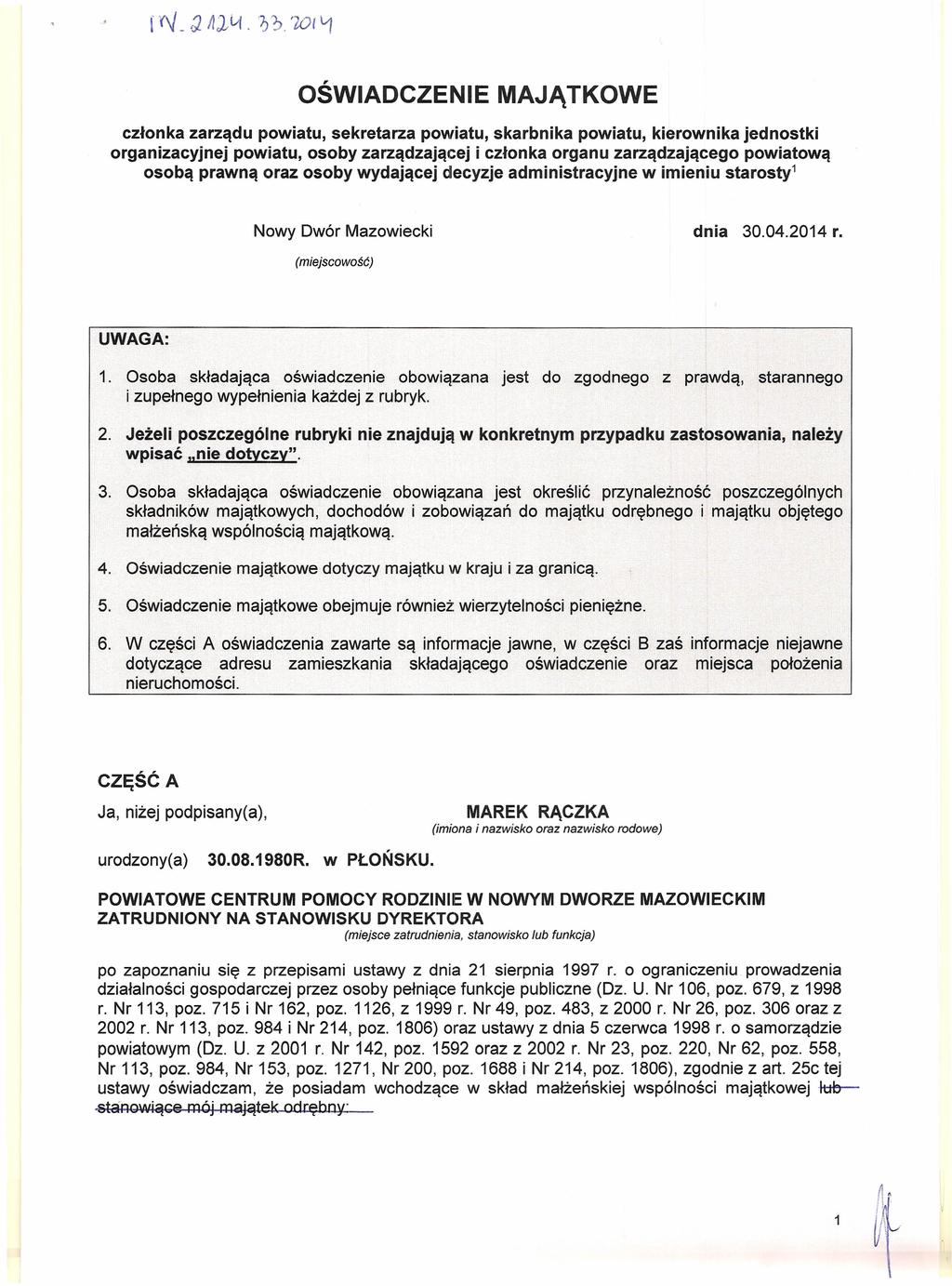 OŚWIADCZENIE MAJĄTKOWE członka zarządu powiatu, sekretarza powiatu, skarbnika powiatu, kierownika jednostki organizacyjnej powiatu, osoby zarządzającej i członka organu zarządzającego powiatową osobą
