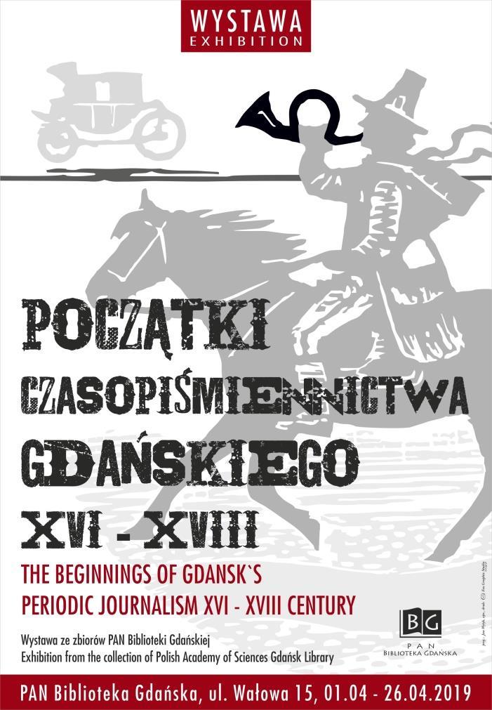 PAN BIBLIOTEKA GDAŃSKA ZAPRASZA NA WYSTAWĘ PAN Biblioteka Gdańska zaprasza na nową wystawę.