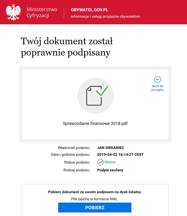 Podpis elektroniczny podpisywanie dokumentu Podpisywanie dokumentu poprzez profil zaufany - potwierdzenie Podpisany dokument należy zapisać na dysku. Będzie on miał format XML.