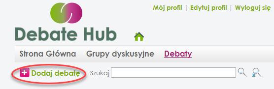 UCZESTNICTWO W DEBATACH Drugą i jednocześnie najbardziej istotną funkcjonalnością DebateHub są DEBATY.