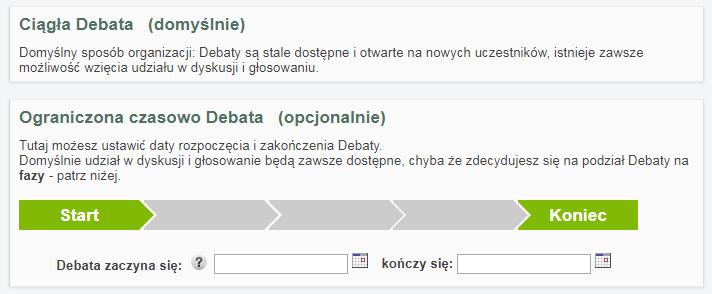 Bardzo istotne dla planowania debaty jest ustalenie jej przyszłego przebiegu.