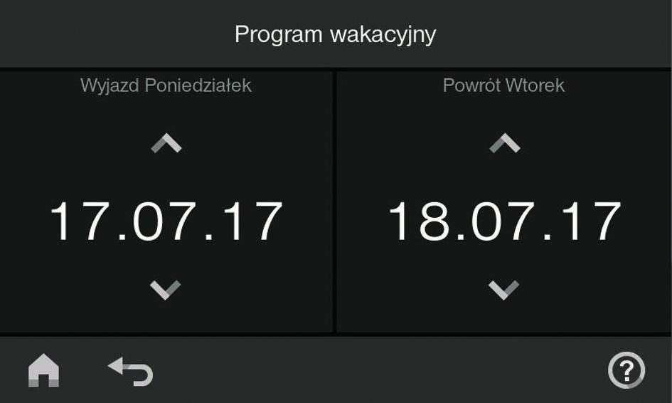 Wentylacja mieszkania Funkcja oszczędzania energii Program wakacyjny (ciąg dalszy) 1. Menu 2. Wentylacja 3. Program wakacyjny 4. / aby wybrać Dzień wyjazdu i Dzień powrotu 5.