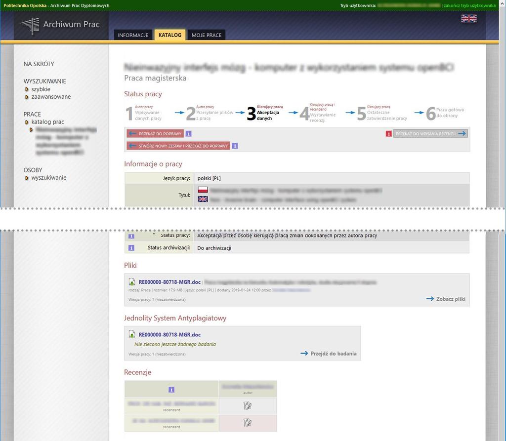 Zlecanie badania pracy w Jednolitym Systemie Antyplagiatowym (JSA) można przeprowadzać wyłącznie gdy status pracy jest na etapie nr 3.