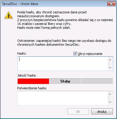 Płyta z danymi 1. W zakładce SecurDisc zaznacz pole wyboru Ochrona hasłem. Otworzy się okno SecurDisc - chroń dane. 2. Wpisz hasło w polu wejściowym Hasło, a następnie kliknij przycisk OK.