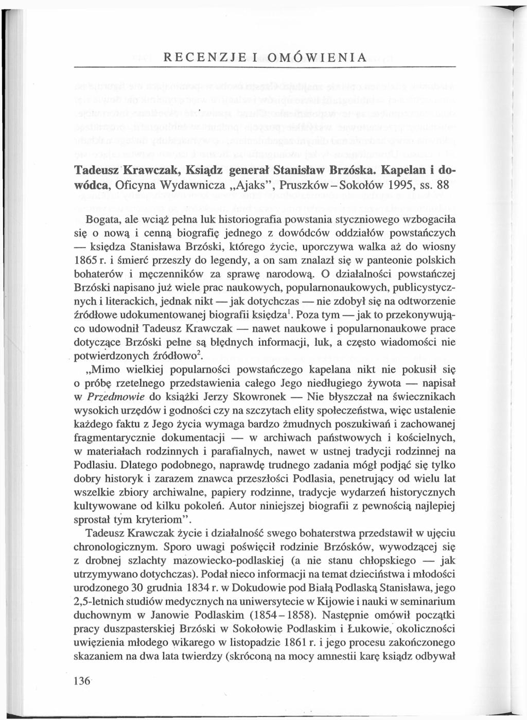 RECENZJE I OMÓWIENIA Tadeusz Krawczak, Ksiądz generał Stanisław Brzóska. Kapelan i dowódca, Oficyna Wydawnicza Ajaks", Pruszków - Sokołów 1995, ss.