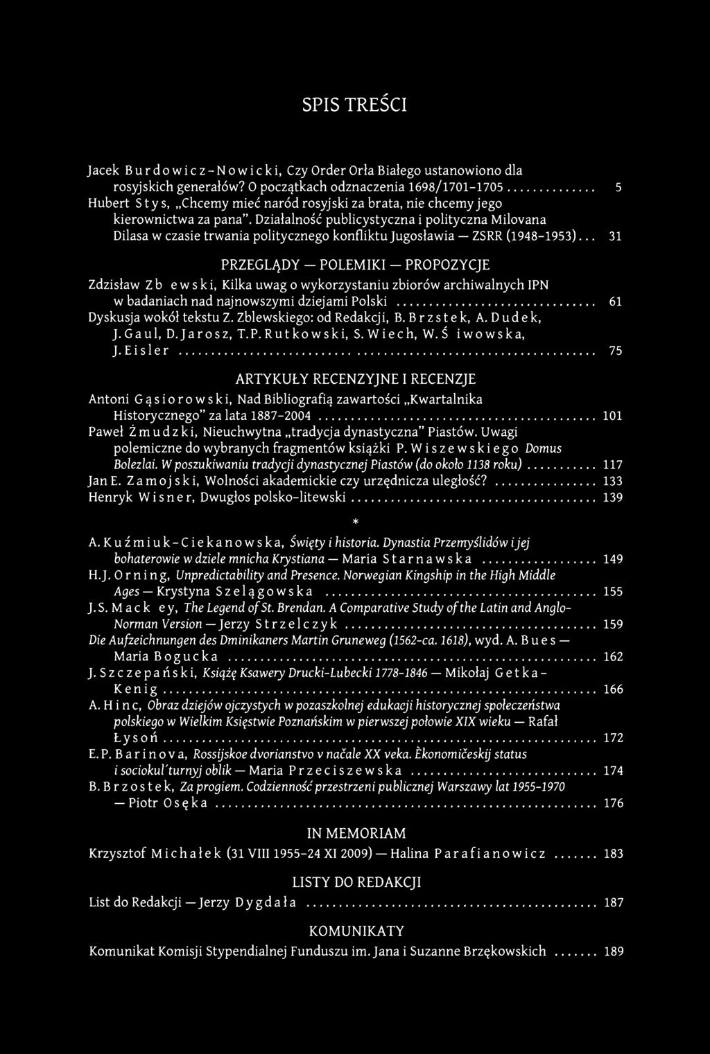 SPIS TREŚCI Jacek Burdowicz-Nowicki, Czy Order Orła Białego ustanowiono dla rosyjskich generałów?