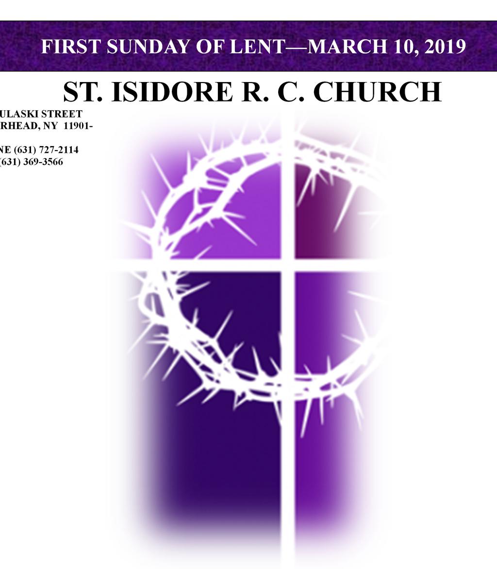 622 PULASKI STREET RIVERHEAD, NY 11901-3038 PHONE (631) 727-2114 FAX (631) 369-3566 SACRAMENT OF BAPTISM FIRST SUNDAY OF LENT MARCH 10, 2019 SECOND & FOURTH SUNDAYS 1:15 PM ENG / 2:15 POLISH Please