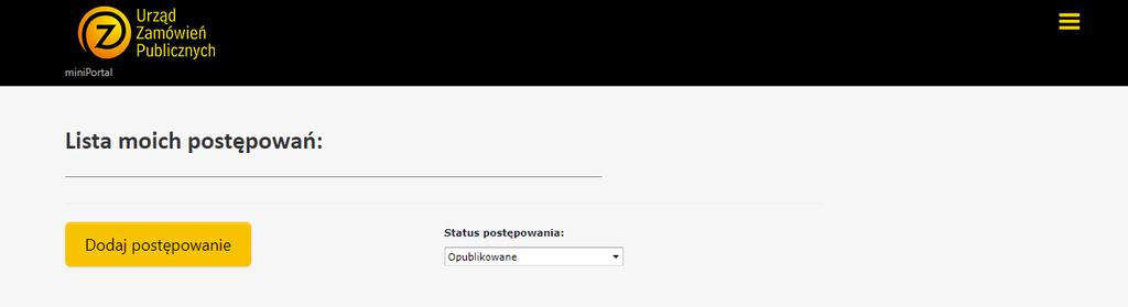 Wybranie tej opcji przekieruje użytkownika do formularza nowego postępowania. Każdy formularz składa się z trzech części: 1. Nagłówek formularza postępowania, 2. Daty poszczególnych etapów, 3.