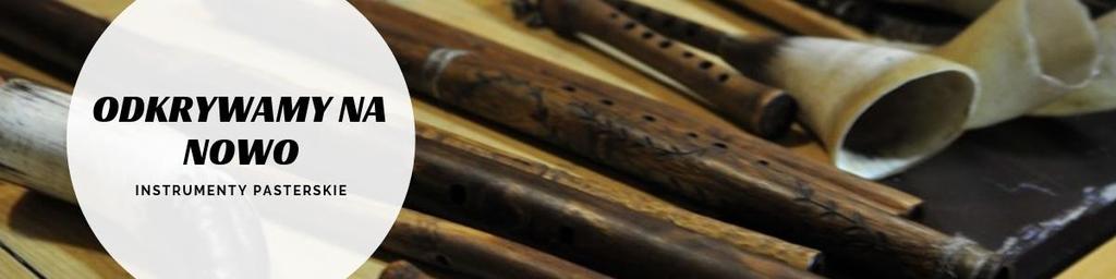 NEWSLETTER ZWIĄZKU EUROREGION TATRY 9 Ciekawe projekty Warsztaty budowy instrumentów pasterskich i nauka gry na tych instrumentach to już drugi z mikroprojektów