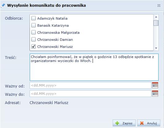 Wypełnij formularz Wysyłanie komunikatu do pracownika i kliknij przycisk Zapisz. Komunikat pojawi się w tabeli na karcie Komunikaty.