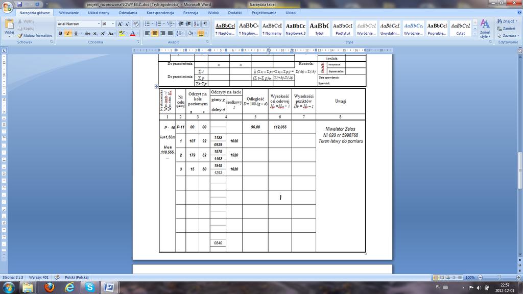 Nr stanowiska Wys. instr. i Wys. stan. Hst Zadanie 1. P-10 i10= 1,50 m H10= 110,555.
