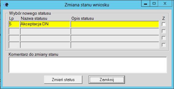 Należy podświetlić na żółto status Akceptacja DN klikając lewym przyciskiem myszy w nazwę statusu jeżeli nie jest podświetlony prawidłowy.