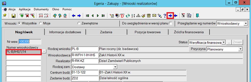 Ewentualnie możemy wyszukać wnioski po statusie Weryfikacja finansowa, z którego zmieniany status na Akceptacja finansowa. Wprowadzamy tryb wyszukiwania przyciskiem lub klawiszem F7.