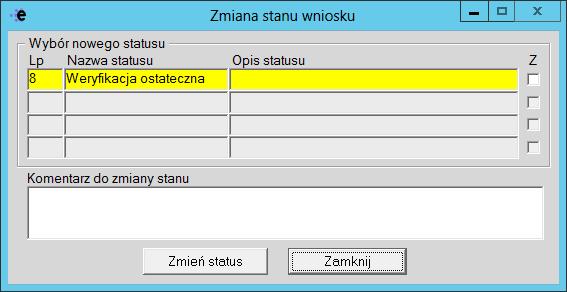 W polu Komentarz do zmiany stanu można wprowadzić opcjonalny tekst uwag, który dołączony zostanie do wiadomości email wysłanej do dysponentów. Potwierdzamy zmianę statusu przyciskiem [Zmień status].