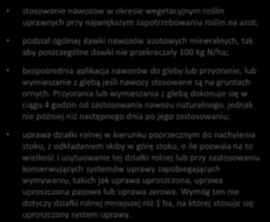 Przyorania lub wymieszania z glebą dokonuje się w ciągu 4 godzin od zastosowania nawozu naturalnego, jednak nie później niż następnego dnia po jego zastosowaniu; ZAKAZ nawożenia przy braku okrywy