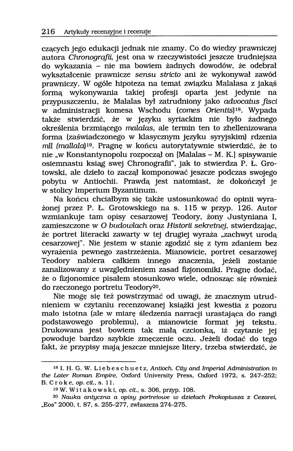 216 Artykuły recenzyjne i recenzje czących jego edukacji jednak nie znamy.
