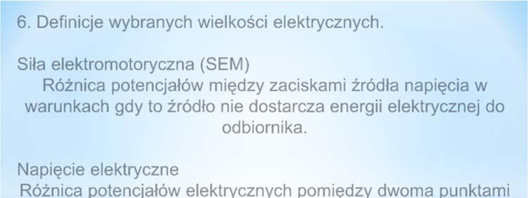 6. Definicje wybranych wielkości elektrycznych.