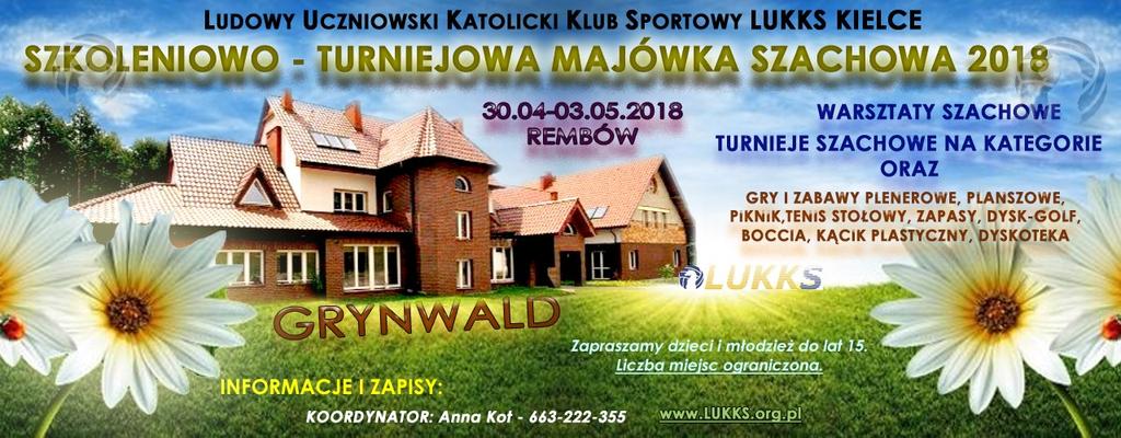 SZKOLENIOWO TURNIEJOWA MAJÓWKA SZACHOWA REMBÓW 30.04 03.05.2018 r.