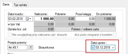 prowizji (data prawomocności musi być ustawiona przed 2019 r.). Flaga Data upraw. w sprawie, w kosztach egzekucji.