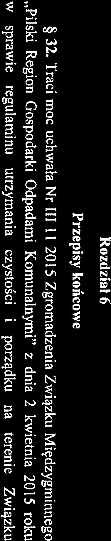 środowiska oraz zapewnieniem czystości i porządku na terenie Związku. Rozdział 5 Inne wymagania wynikające z wojewódzkiego planu gospodarki odpadami 31.