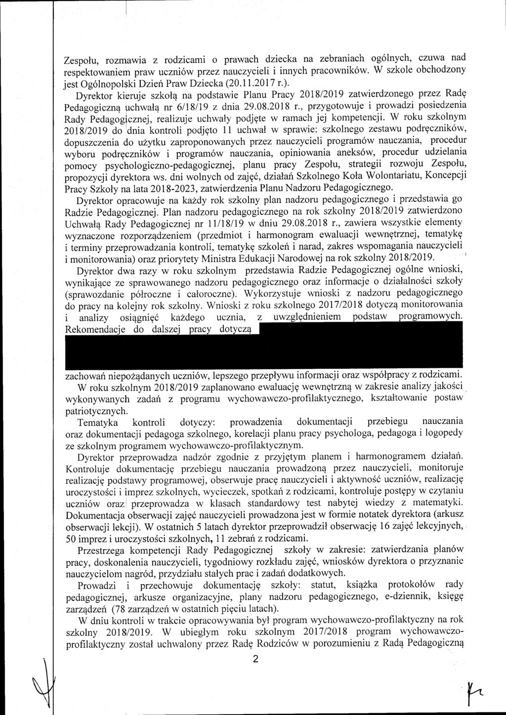 Zespolu, rozmawia z rcdzicami o prawach dziecka na zebraniach og6lnych, czuwa nad respektowaniem praw uczni6w przez nauczycieli i innych pracownikow.